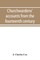 Churchwardens' accounts from the fourteenth century to the close of the seventeenth century