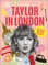 Taylor in London: The Fan's Guide to the Capital