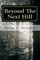 Beyond The Next Hill