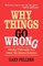 Why Things Go Wrong