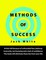 Methods of Success: Artists fail because of unfounded fear, jealousy, insecurity, not knowing and a lack of confidence.  This book will eliminate these lies from your life.