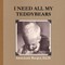 I Need All My Teddybears / Paperback Edition