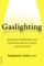 Gaslighting