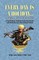 Every Day Is a Holiday... Every Meal Is a Feast! - A Fourth Book of Marine Corps Sea Stories and Politically Incorrect Common Sense