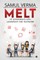 Melt