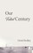 Our Fated Century