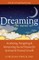Dreaming--The Sacred Art