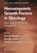 Hematopoietic Growth Factors in Oncology
