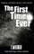 The First Time Ever