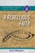 A Rebellious Faith