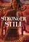 Stronger Still