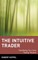 The Intuitive Trader