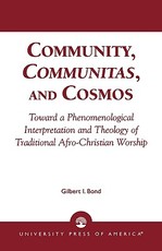 Community, Communitas, and Cosmos Community, Communitas, and Cosmos