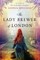 The Lady Brewer of London