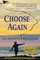Choose Again