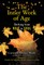 The Inner Work of Age