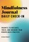 Mindfulness Journal: Daily Check-In