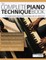 The Complete Piano Technique Book