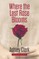 Where the Last Rose Blooms