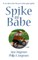 Spike and Babe