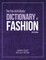 The Fairchild Books Dictionary of Fashion