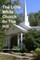 The Little White Church on the Hill