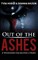 Out of the Ashes