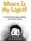 Where is My Light