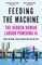 Feeding the Machine