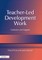 Teacher-Led Development Work