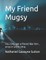 My Friend Mugsy