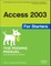 Access 2003 for Starters: The Missing Manual