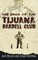 The Saga of the Tijuana Barbell Club