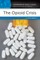 The Opioid Crisis