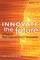 Innovate the Future