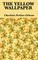 The Yellow Wallpaper