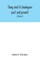 Slang and its analogues past and present. A dictionary, historical and comparative of the heterodox speech of all classes of society for more than three hundred years. With synonyms in English, French, German, Italian, etc (Volume I)