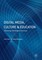 Digital Media, Culture and Education