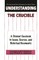 Understanding the Crucible