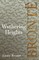 Wuthering Heights; Including Introductory Essays by Virginia Woolf and Charlotte BrontÃ«