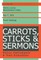 Carrots, Sticks and Sermons