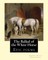 The Ballad of the White Horse, By