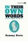In Their Own Words