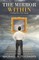 The Mirror Within
