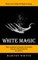 White Magic