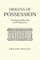 Origins of Possession