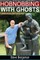 Hobnobbing With Ghosts