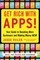 Get Rich with Apps!: Your Guide to Reaching More Customers and Making Money Now