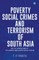 Poverty Social Crimes and Terrorism of South Asia