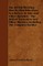 The British Working Man By One Who Does Not Believe In Him And Other Sketches - The British Tradesman And Other Sketches Including The Complete Builder